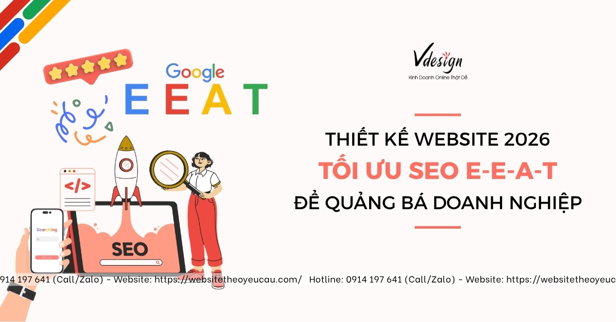 Thiết kế Website 2026: Tối ưu SEO E-E-A-T để Quảng bá Doanh Nghiệp