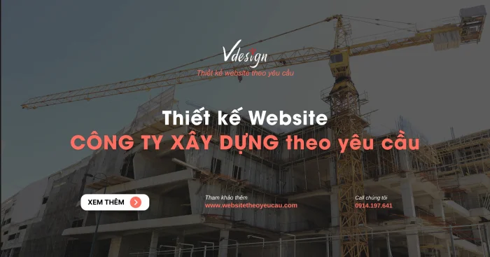 Thiết kế Website Xây Dựng theo yêu cầu - Tính Năng Chuyên Sâu, Giao Diện Độc Quyền | Công ty VDesign